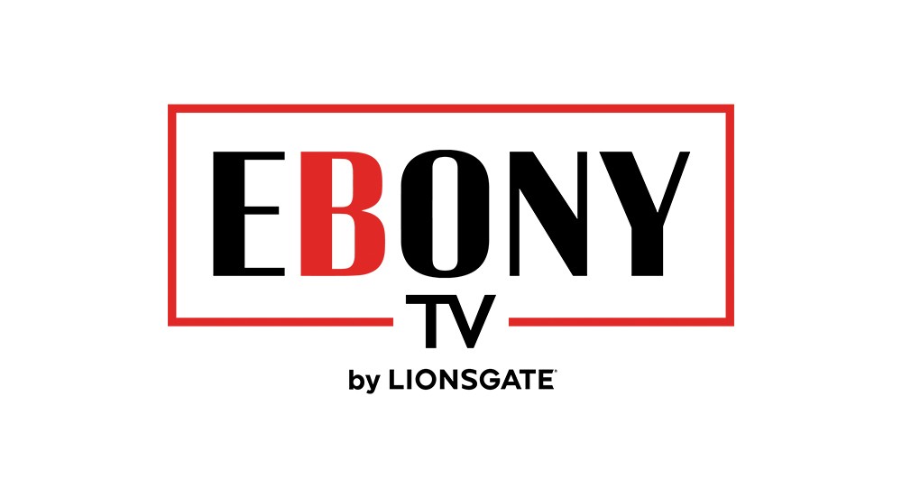 Lionsgate launches Ebony TV by Lionsgate: A Partnership with Lionsgate launches Ebony TV by Lionsgate: A Partnership with